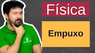 Física  Aula 97  Empuxo [upl. by Eninahpets]