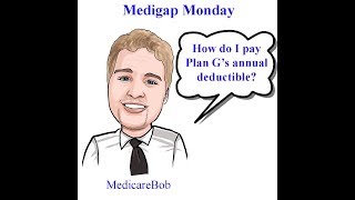 Medicare Supplement Plan G  Medicare Part B Deductible How does it Work and How to Pay [upl. by Nelda]