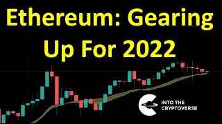 Ethereum Gearing Up For 2022 [upl. by Anaik]