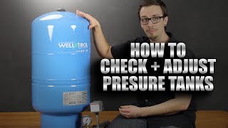 How to Check and Adjust Pressure Tanks [upl. by Felix383]