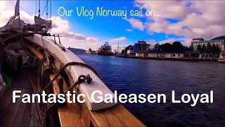 GALEASEN LOYAL  Our Vlog Norway [upl. by Lavotsirc]