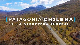 CARRETERA AUSTRAL LA RUTA MÁS BELLA DE LA PATAGONIA CHILENA [upl. by Haswell]