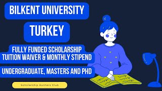 Bilkent University International Scholarships  Fully Funded Scholarship  Study in Turkey [upl. by Nickie116]