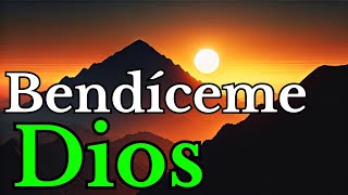 ✝️Dios Mío Bendíceme Hoy y Siempre Permíteme Caminar a Tu Lado Reflexión Sabiduría Paz Familia [upl. by Negris809]