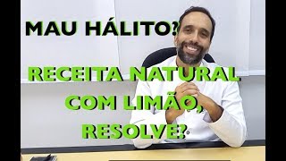 MAU HÁLITO RECEITA NATURAL [upl. by Bumgardner]