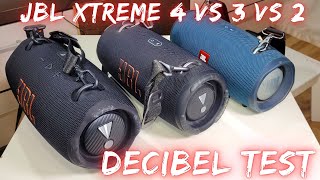 JBL Xtreme 4 VS 3 VS 2 LOUDNESS TEST with Decibel Meter [upl. by Otrebcire401]