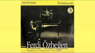 Ferdi Özbeğen  Sarhoş [upl. by Orlov764]