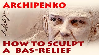 How to sculpt a basrelief  portrait of Alexander Archipenko [upl. by Nylecaj333]