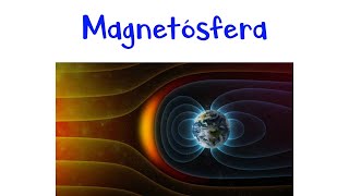 🌎 ¿Qué es la Magnetósfera 🌞 Fácil y Rápido [upl. by Giguere]