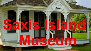 Saxis Island Museum [upl. by Rosalee165]