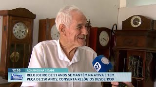 Achamos na Cidade aos 91 anos relojoeiro trabalha todos os dias e se mantém na ativa em Franca [upl. by Eileen]