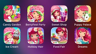 Strawberry Shortcake  Candy GardenBerryfest PartySweet ShopPuppy PalaceIce CreamFood Fair [upl. by Irahs473]