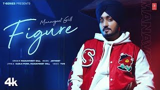 FIGURE Official Video  Manavgeet Gill  Latest Punjabi Songs 2024 [upl. by High]