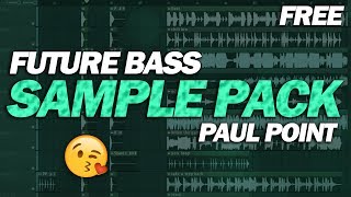 FREE Future Bass Sample Pack by Paul Point FREE DOWNLOAD [upl. by Eicats]