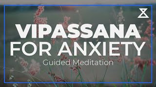 20Minute Guided Vipassana Meditation Ease Anxiety amp Find Peace [upl. by Eilac898]