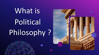 What is Political Philosophy [upl. by Gnen]