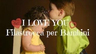 Inglese per bambini  I LOVE YOU  canzoncina [upl. by Jerol]