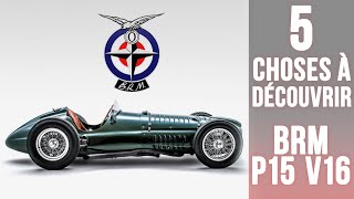 BRM P15 V16 5 choses à savoir sur une réédition mythique [upl. by Dolf]