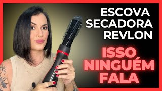 TODA A VERDADE ESCOVA SECADORA DA REVLON [upl. by Woolley]