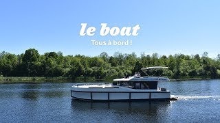 Le Boat  Pourquoi choisir Le Boat   FR [upl. by Florian]