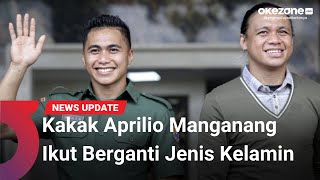 Alami Hipospadia Kakak Aprilio Manganang Ikut Berganti Jenis Kelamin [upl. by Charbonneau18]