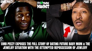 OMB Peezy Exposes Truth Futures Baby Mama 42 dugg amp Roddy Rich Case amp  Its Up There Podcast Pt 2 [upl. by Ciardap]