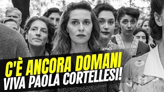 C è ancora domani recensione il bellesordio di Paola Cortellesi [upl. by Aicnerolf290]