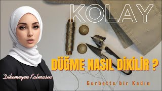 Düğme nasıl dikilir En Kolay Anlatım [upl. by Xanthus]