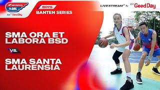 SMA ORA ET LABORA BSD TANGERANG SELATAN VS SMA SANTA LAURENSIA [upl. by Mesics]