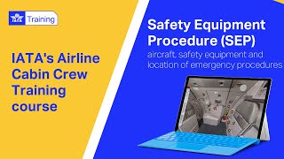 IATA Training  Airline Cabin Crew training  Safety Equipment Procedure for widebody aircraft [upl. by Conyers]