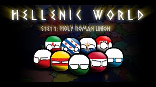 HOLY ROMAN UNION S1E11  Hellenic World [upl. by Tiduj]