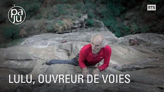 Lucien Abbet est un pionnier de lescalade sportive et de louverture de voies en Valais [upl. by Alimrahs920]