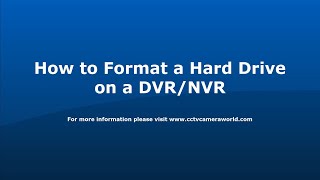 How to Format a Hard Drive on a DVR or NVR [upl. by Anavas55]