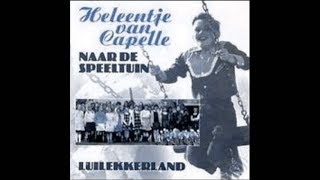 Heleentje van Capelle  Naar de Speeltuin [upl. by Ciri]