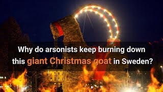 Gävlebocken The giant Christmas goat arsonists love to burn down [upl. by Ursel]