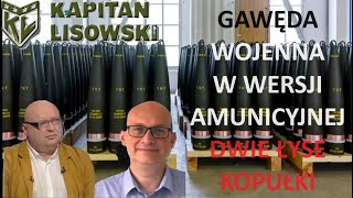 Gawęda Wojenna z zacięciem amunicyjnym Dwie Łyse Kopułki Marek Meissner i Maciek Kapitan Lisowski [upl. by Eentirb998]