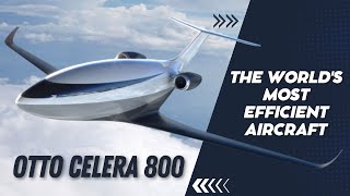 Otto Celera 800 and Otto Celera 500L Pinnacles of Aircraft Efficiency and Innovation [upl. by Spalding]