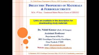 Basics of Ferroelectricity by Dr Nikhil Kumar Condensed Matter Physics MSc 4th Semester [upl. by Graff139]