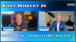 CoinGeek Weekly Livestream with Kurt Wuckert Jr amp Gavin Gregory  Ep 33  S4 [upl. by Noryk]