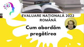 Evaluare nationala 2022 romana 🏆 Cum abordam pregatirea [upl. by Ellebana888]