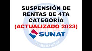 Suspensión de Cuarta Categoría 2023  SUNAT [upl. by Godbeare]