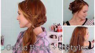 Celtic Braid and 3 Ways to Style It [upl. by Richers766]