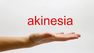 How to Pronounce akinesia  American English [upl. by Dymoke]