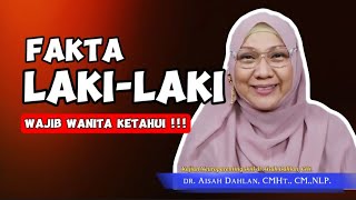 FAKTA LAKILAKI  dr Aisah Dahlan CMHt CMNLP [upl. by Oicelem]