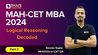 MAH CET MBA 2024  Logical Reasoning Decoded  Part 2  MAHCET MBA  mbaexam  BYJUS [upl. by Lexis]