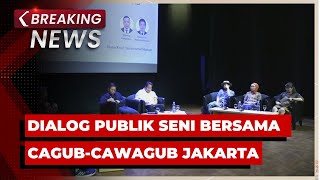 BREAKING NEWS  Dialog Publik Seni Bersama PramonoRano Karno Ridwan KamilSuswono DharmaKun [upl. by Ellehcil]