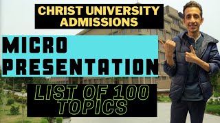 Micro Presentation  List of 100 Topics  Christ University Admissions [upl. by Jerrylee]