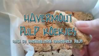 Havermout Pulp Koekjes Pulp dat overblijft na het maken van Havermelk [upl. by Nelo]