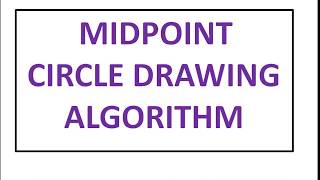 Mid Point Circle Algorithm Computer Graphics [upl. by Ulberto]