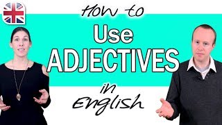 How to Use Adjectives in English  English Grammar Course [upl. by Eibreh534]